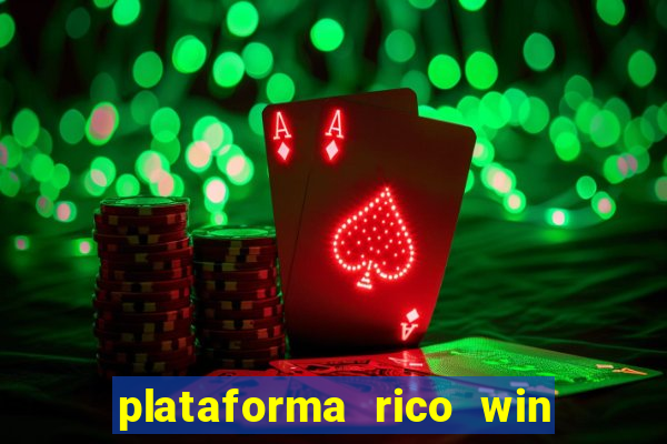 plataforma rico win paga mesmo